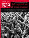 e-prasa: Pomocnik Historyczny Polityki – 1939 Jak rozpętała się II wojna światowa 